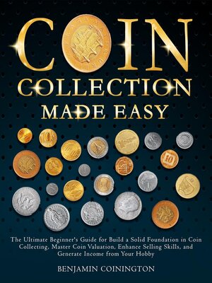 cover image of Coin Collecting Made Easy